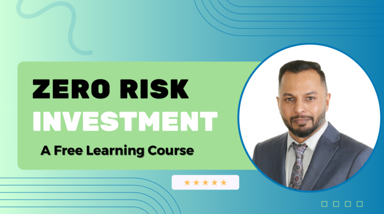 How To Invest with Zero Risk?